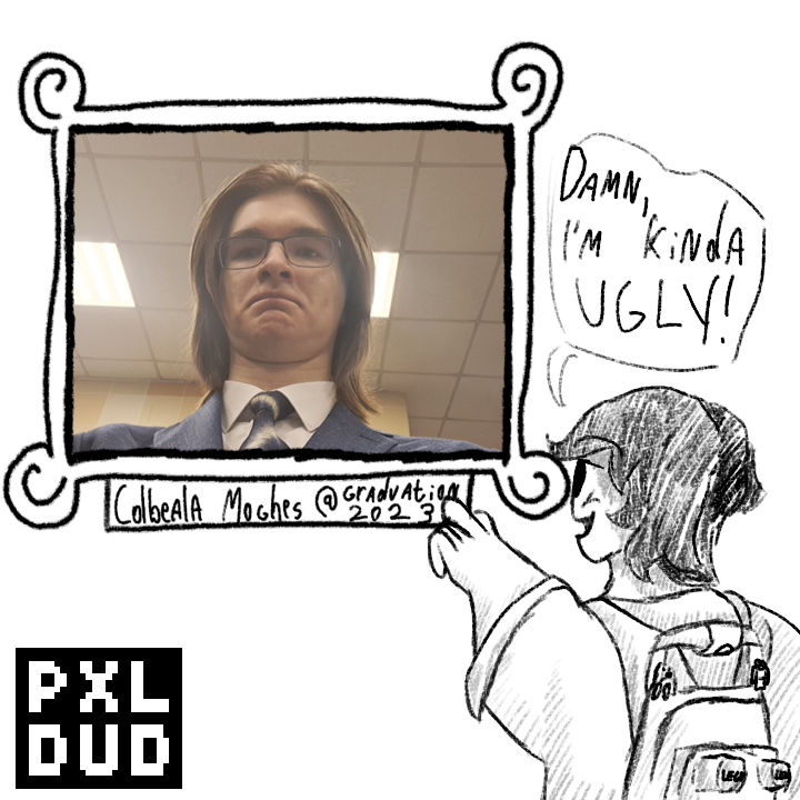 Accompanying illustration sketch of Cole looking at a framed photo of his real life counterpart as he points at how ugly he looks.